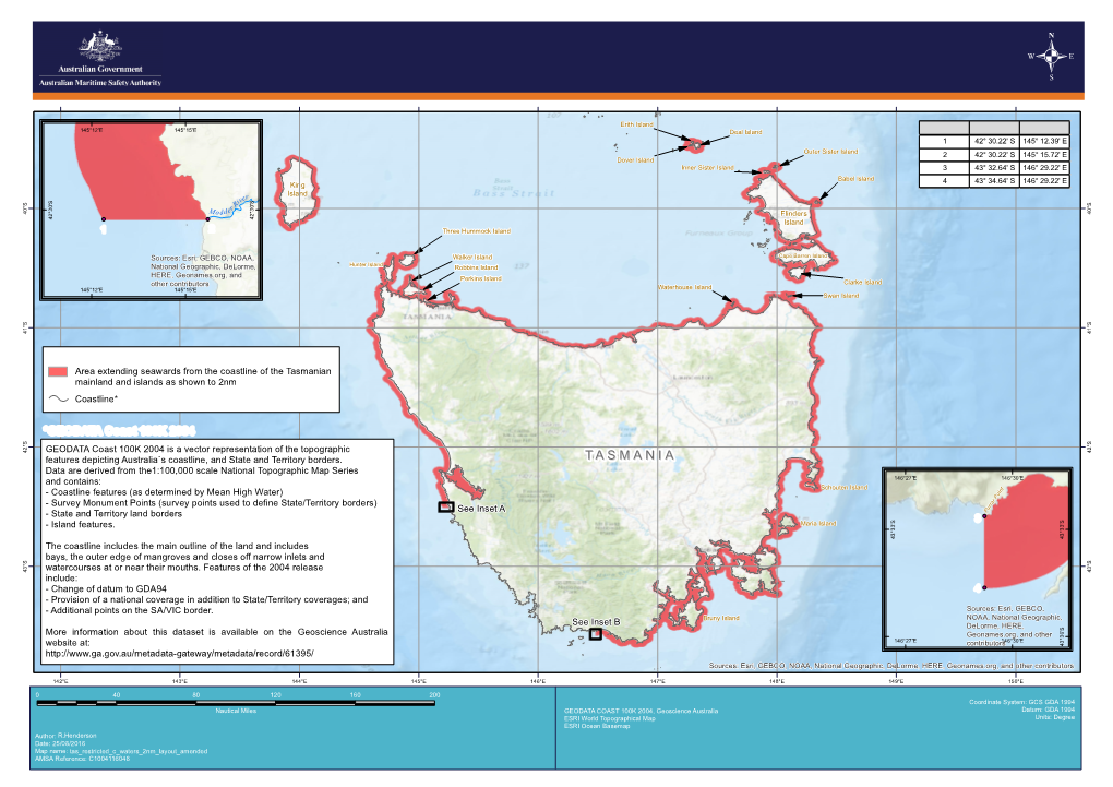 Tasmanian Mainland and Islands As Shown to 2Nm Coastline*