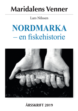 NORDMARKA Nordmarka – En Fiskehistorie