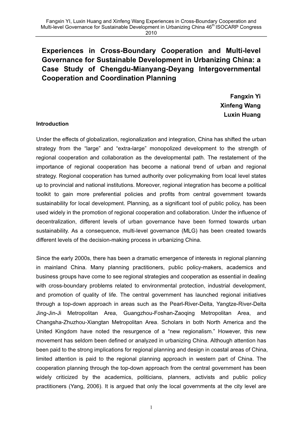 Experiences in Cross-Boundary Cooperation and Multi-Level Governance for Sustainable Development in Urbanizing China 46Th ISOCARP Congress 2010