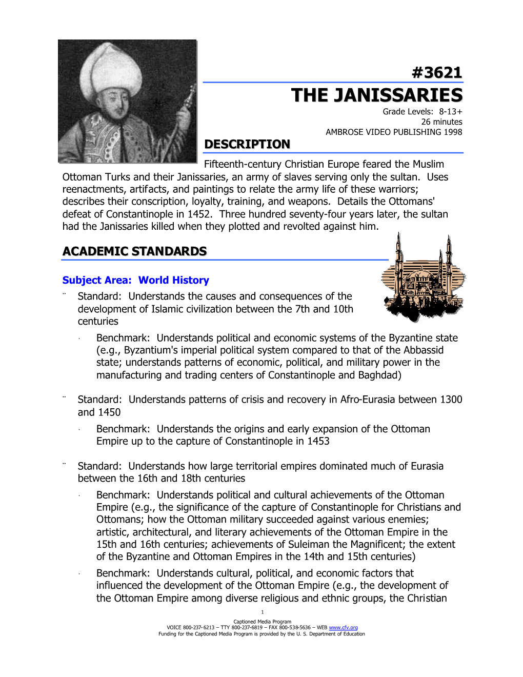 3621 the JANISSARIES Grade Levels: 8-13+ 26 Minutes AMBROSE VIDEO PUBLISHING 1998 DESCRIPTION