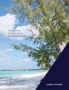 Moving to the Cayman Islands – Immigration Guide 9 Locations 5 Offshore Laws