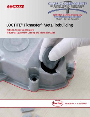 LOCTITE® Fixmaster® Metal Rebuilding
