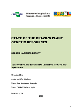 Brazil’S Plant Genetic Resources for Food and Agriculture, a Document That Displays the Country’S Progress in Relevant Areas Following the First Report in 1996
