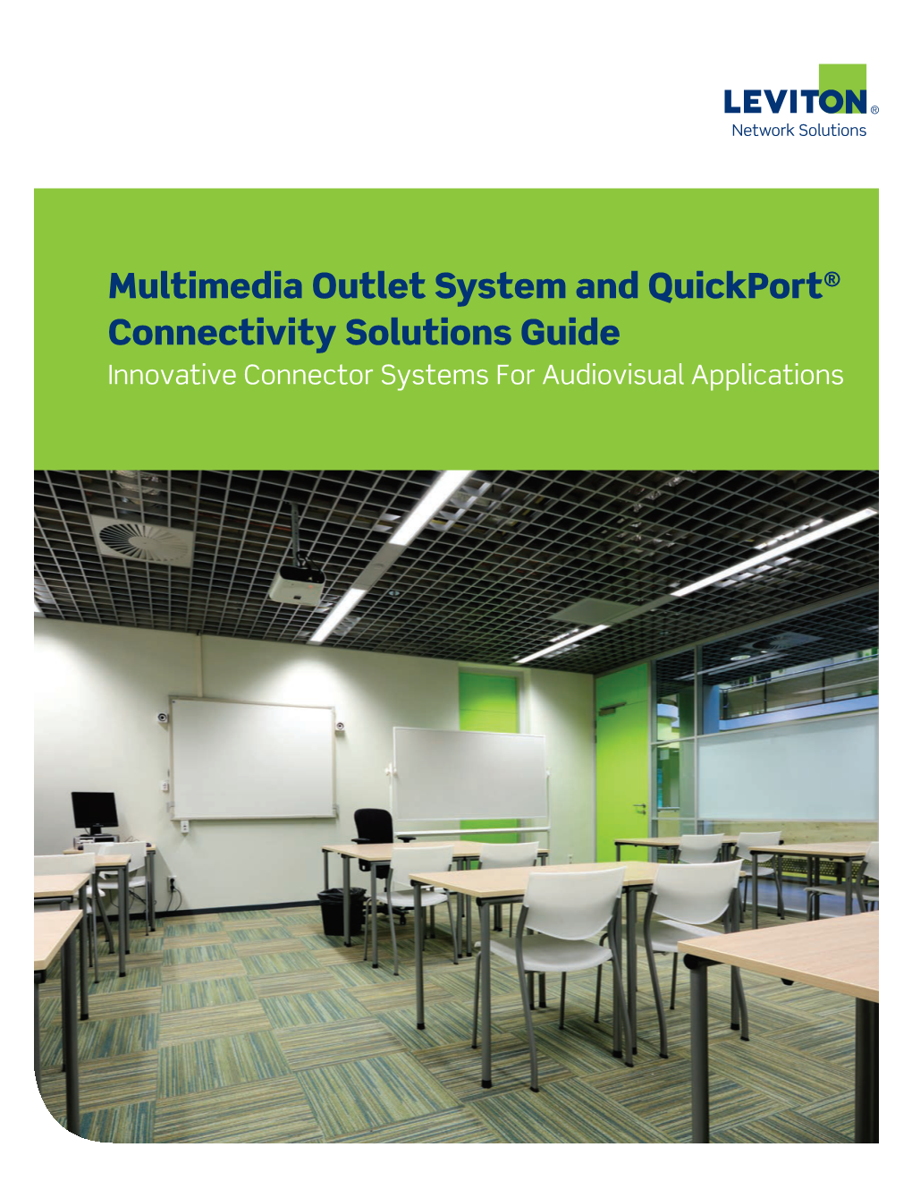 Multimedia Outlet System and Quickport® Connectivity Solutions