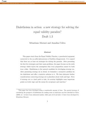 Dialetheism in Action: a New Strategy for Solving the Equal Validity Paradox? Draft 1.3
