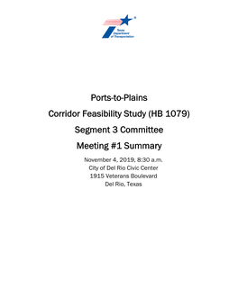Ports-To-Plains Corridor Feasibility Study (HB 1079) Segment 3 Committee Meeting #1 Summary November 4, 2019, 8:30 A.M