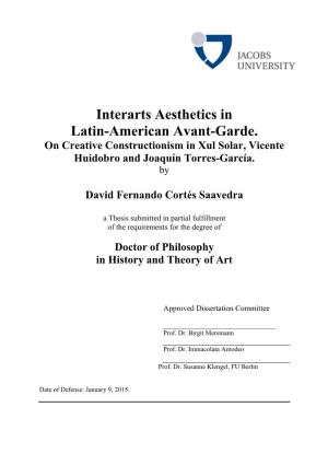 Interarts Aesthetics in Latin-American Avant-Garde. on Creative Constructionism in Xul Solar, Vicente Huidobro and Joaquín Torres-García