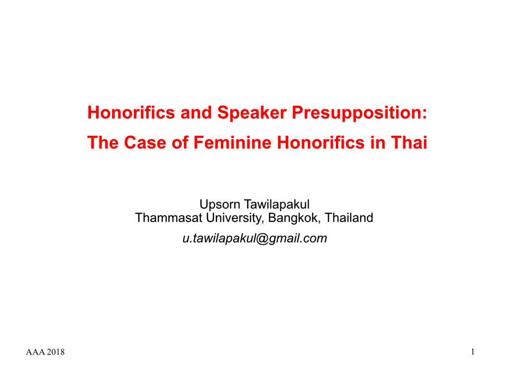 Honorifics and Speaker Presupposition: the Case of Feminine Honorifics in Thai