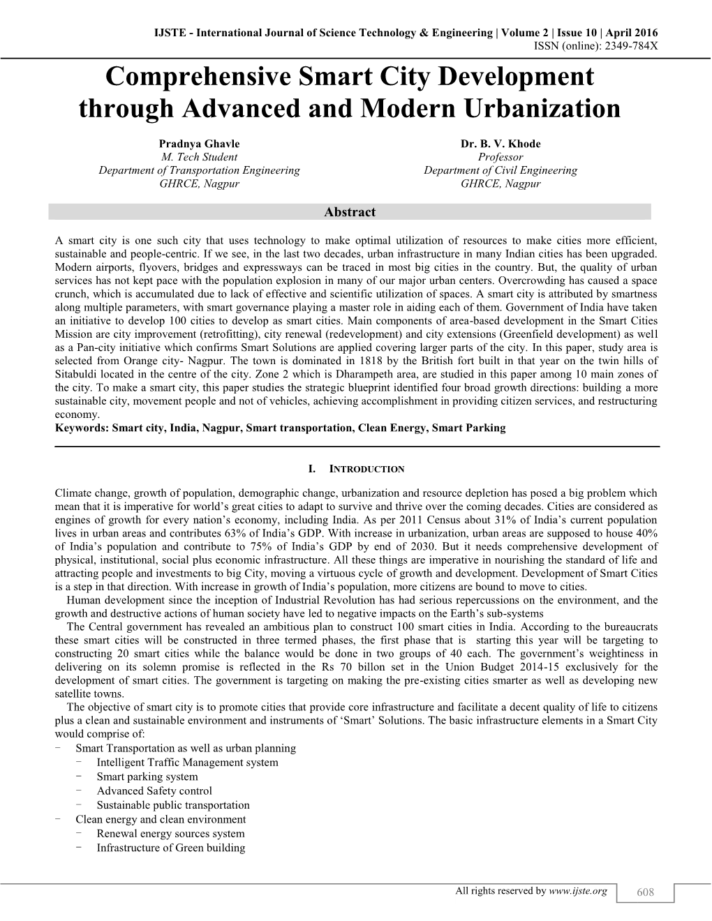 Comprehensive Smart City Development Through Advanced and Modern Urbanization (IJSTE/ Volume 2 / Issue 10 / 112)