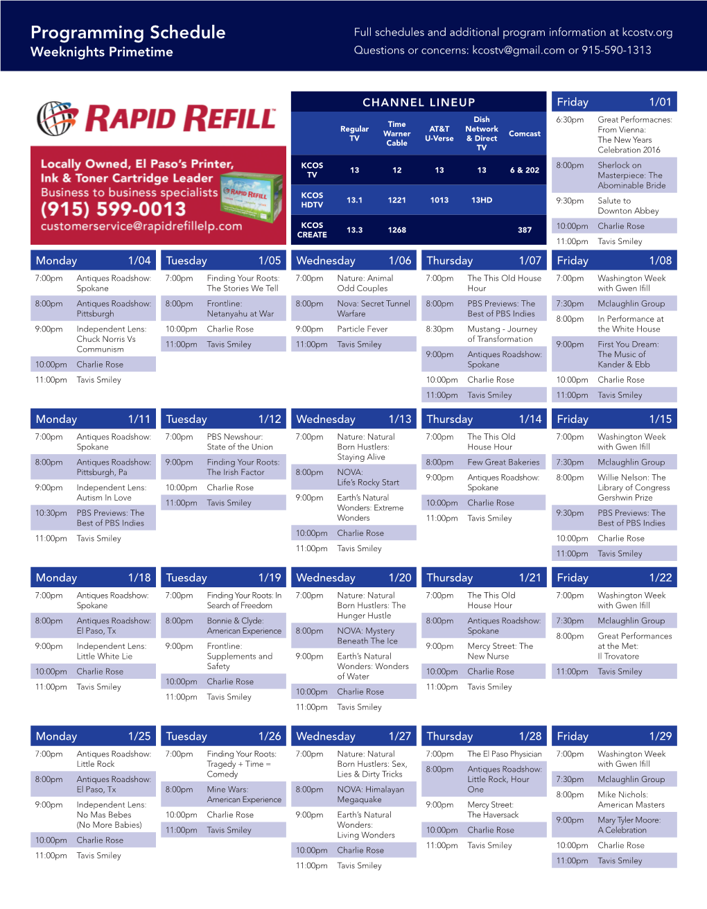 Programming Schedule Full Schedules and Additional Program Information at Kcostv.Org Weeknights Primetime Questions Or Concerns: Kcostv@Gmail.Com Or 915-590-1313