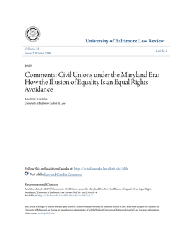 Civil Unions Under the Maryland Era: How the Illusion of Equality Is an Equal Rights Avoidance Michele Reichlin University of Baltimore School of Law