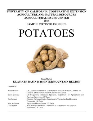 Sample Costs to Produce Potatoes, Fresh Market, Klamath Basin in the Intermountain Region, 2015