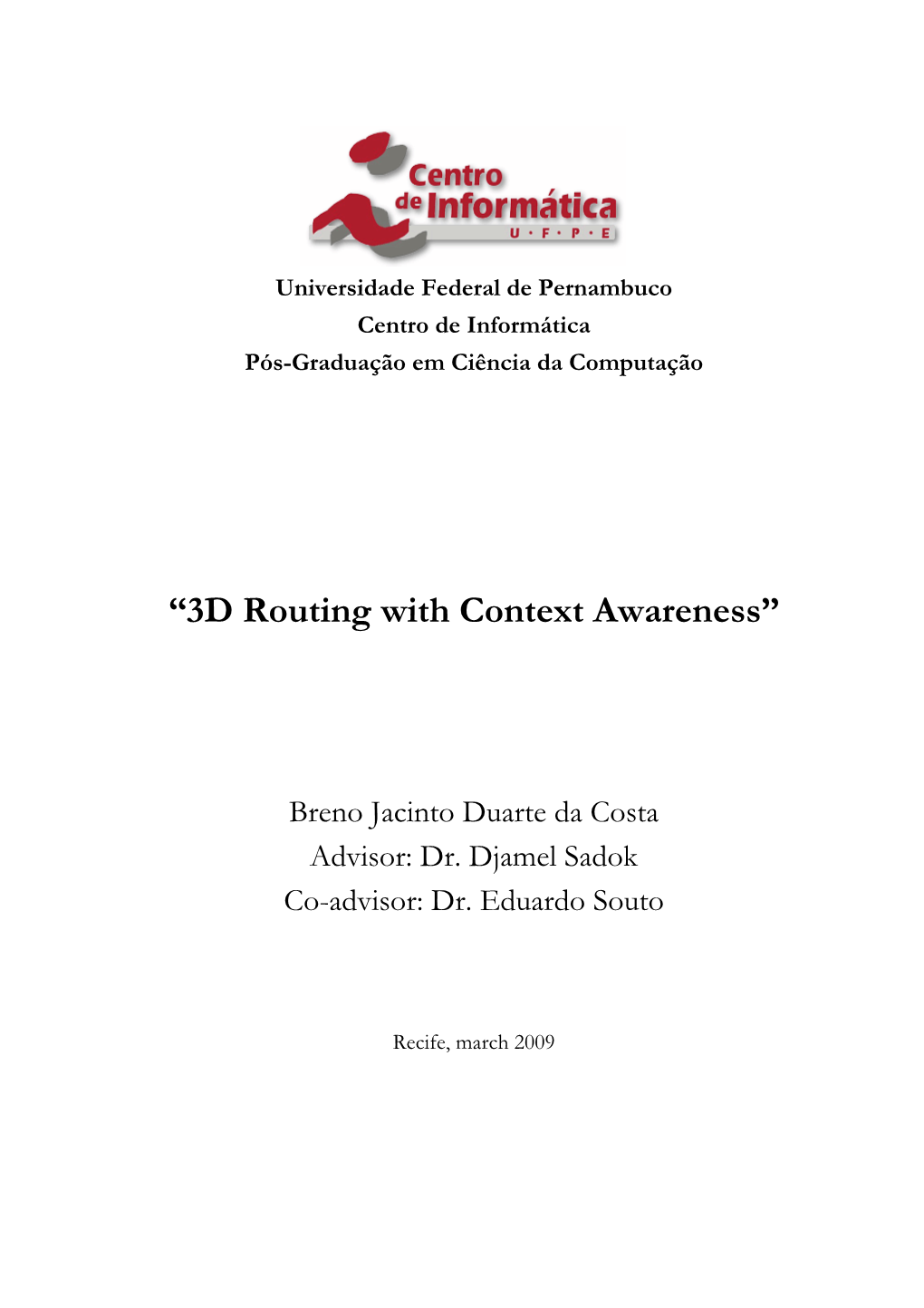 “3D Routing with Context Awareness”