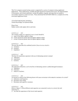 The FAA Computer Assisted Testing System Is Supported by a Series of Computer Testing Supplement Publications