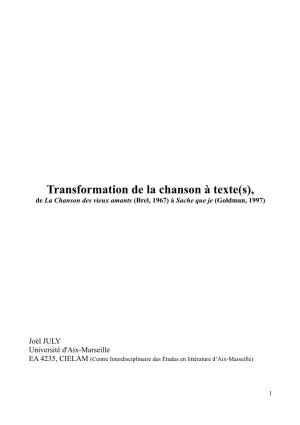 Transformation De La Chanson À Texte(S), De La Chanson Des Vieux Amants (Brel, 1967) À Sache Que Je (Goldman, 1997)
