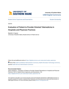 Evaluation of Patient to Provider Oriented Telemedicine in Hospitals and Physician Practices