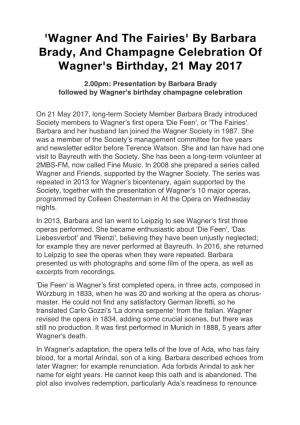 By Barbara Brady, and Champagne Celebration of Wagner's Birthday, 21 May 2017
