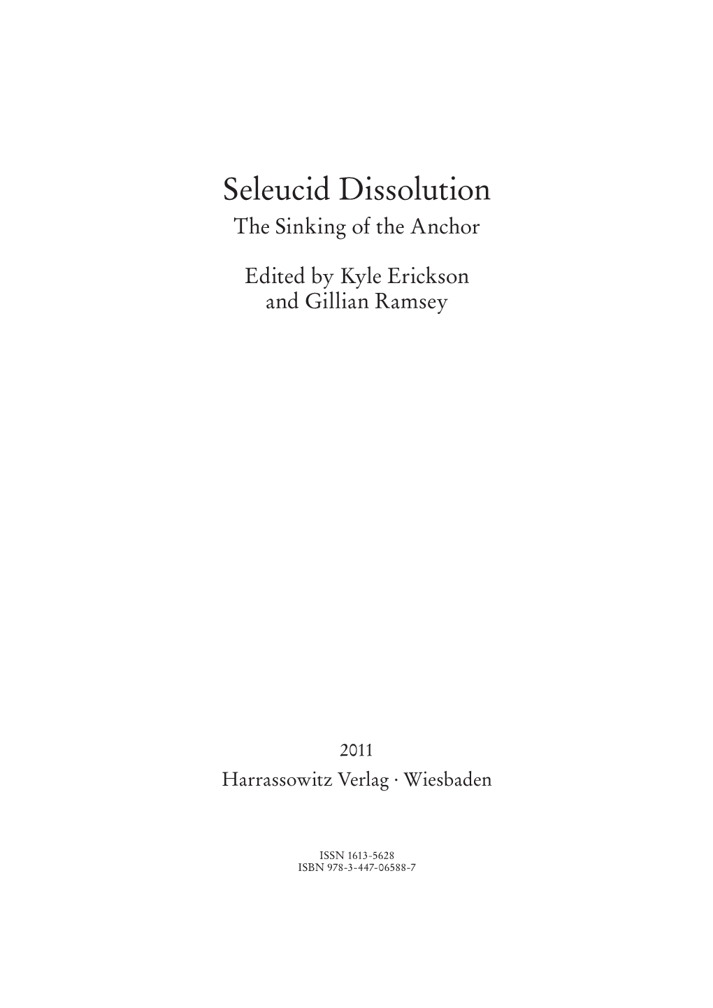 Seleucid Dissolution. the Sinking of the Anchor