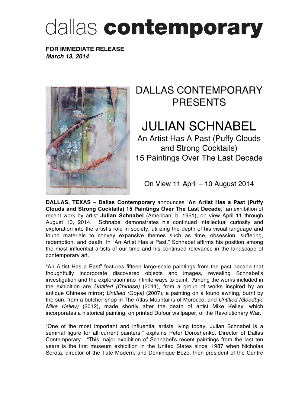 JULIAN SCHNABEL an Artist Has a Past (Puffy Clouds and Strong Cocktails) 15 Paintings Over the Last Decade