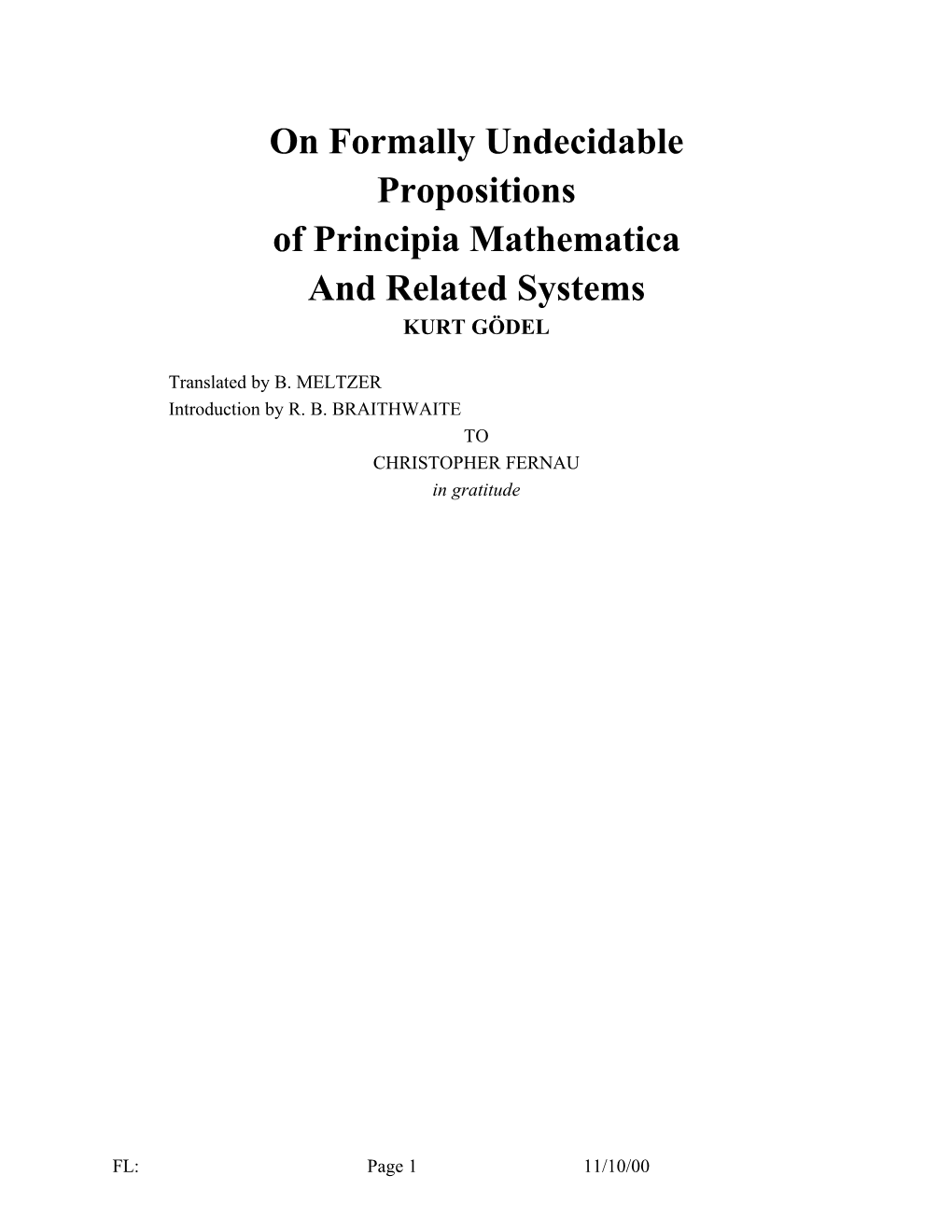 On Formally Undecidable Propositions of Principia Mathematica and Related Systems KURT GÖDEL