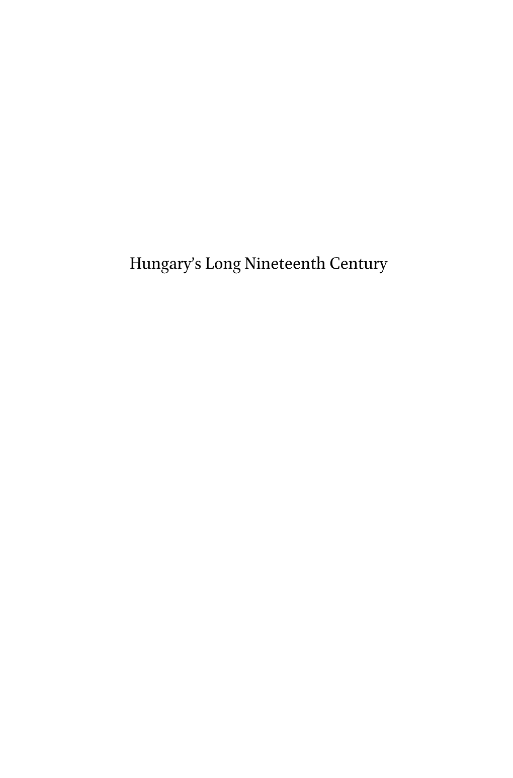 Hungary's Long Nineteenth Century