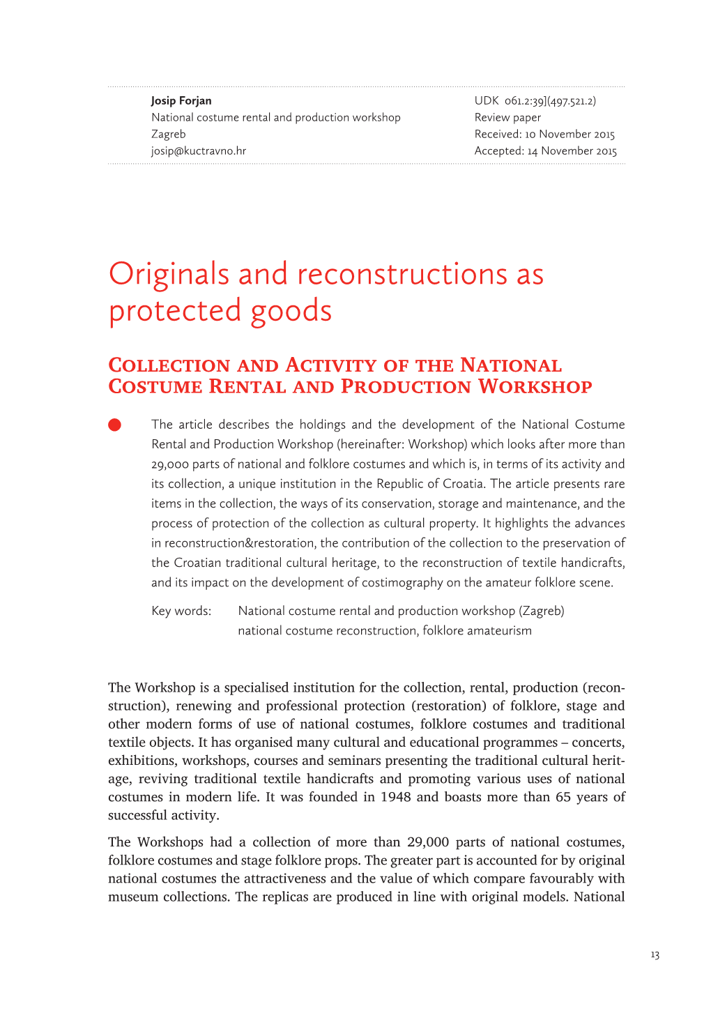 Originals and Reconstructions As Protected Goods