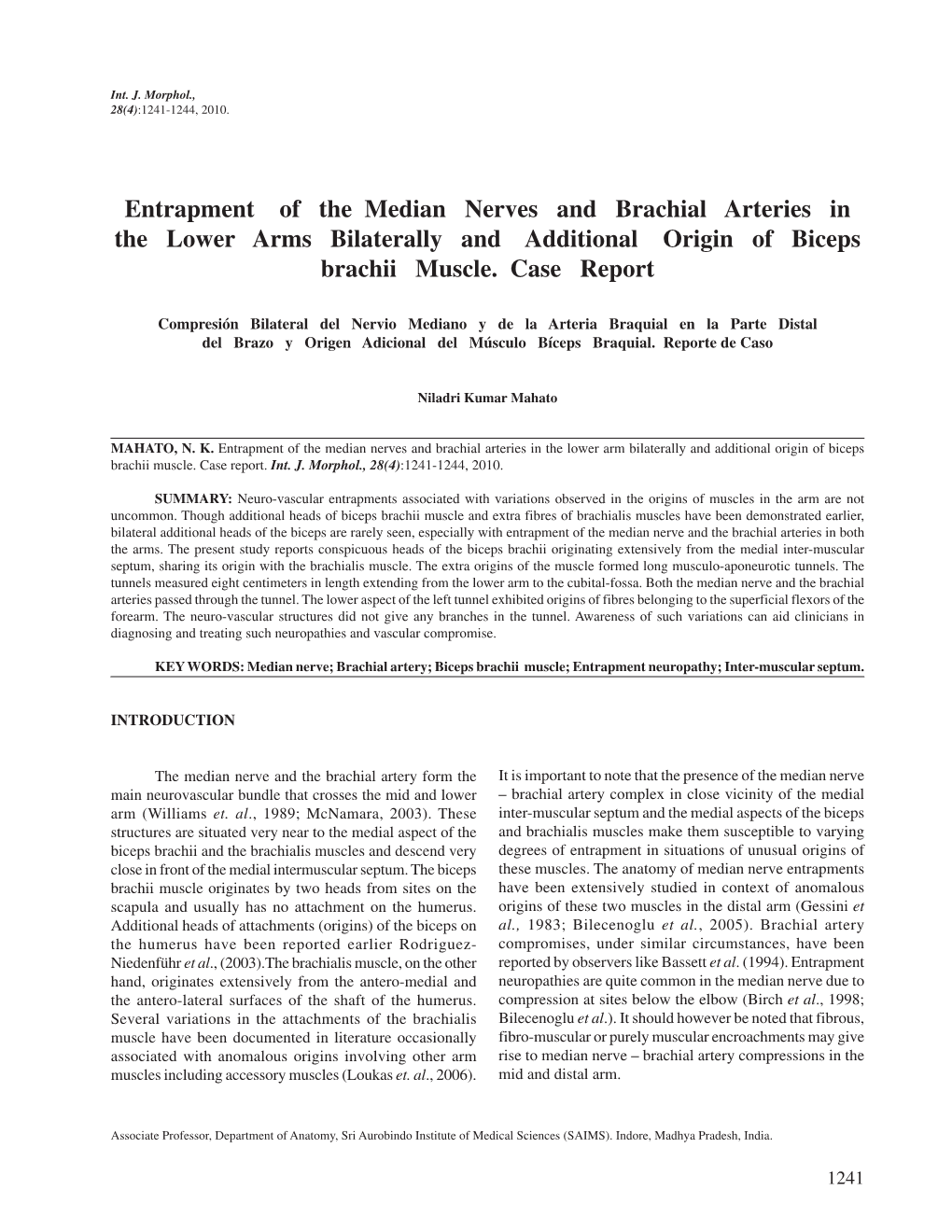 Entrapment of the Median Nerves and Brachial Arteries in the Lower Arms Bilaterally and Additional Origin of Biceps Brachii Muscle