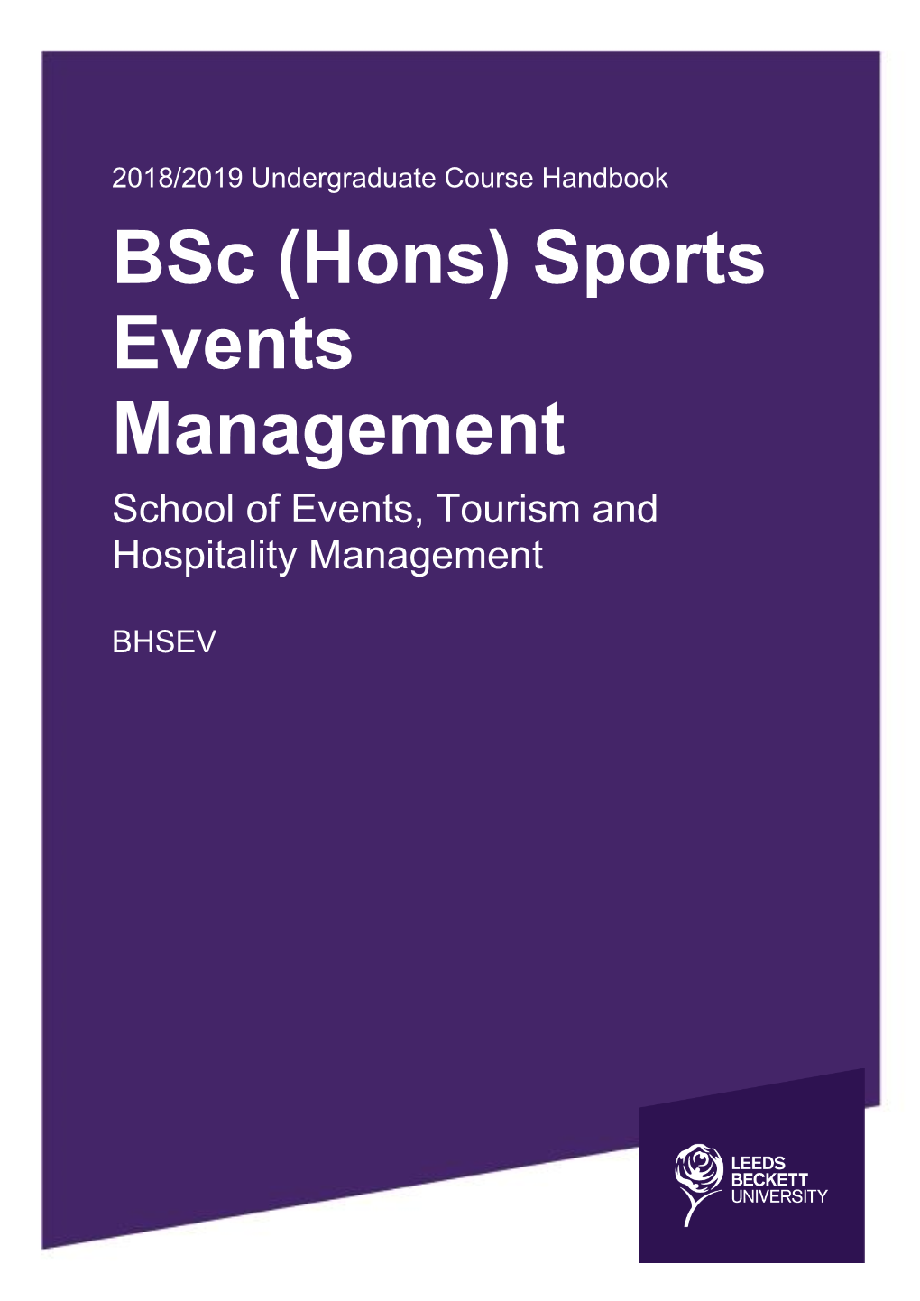 Bsc (Hons) Sports Events Management School of Events, Tourism and Hospitality Management