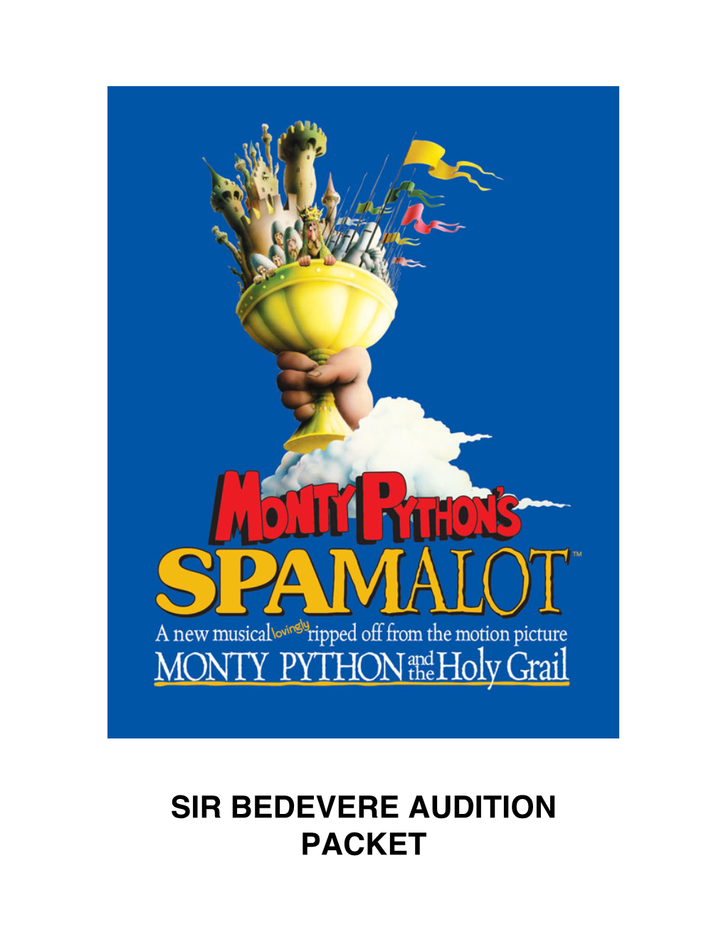 Sir Bedevere Audition Packet �������������������� �������� ����� ������������������ ���� 