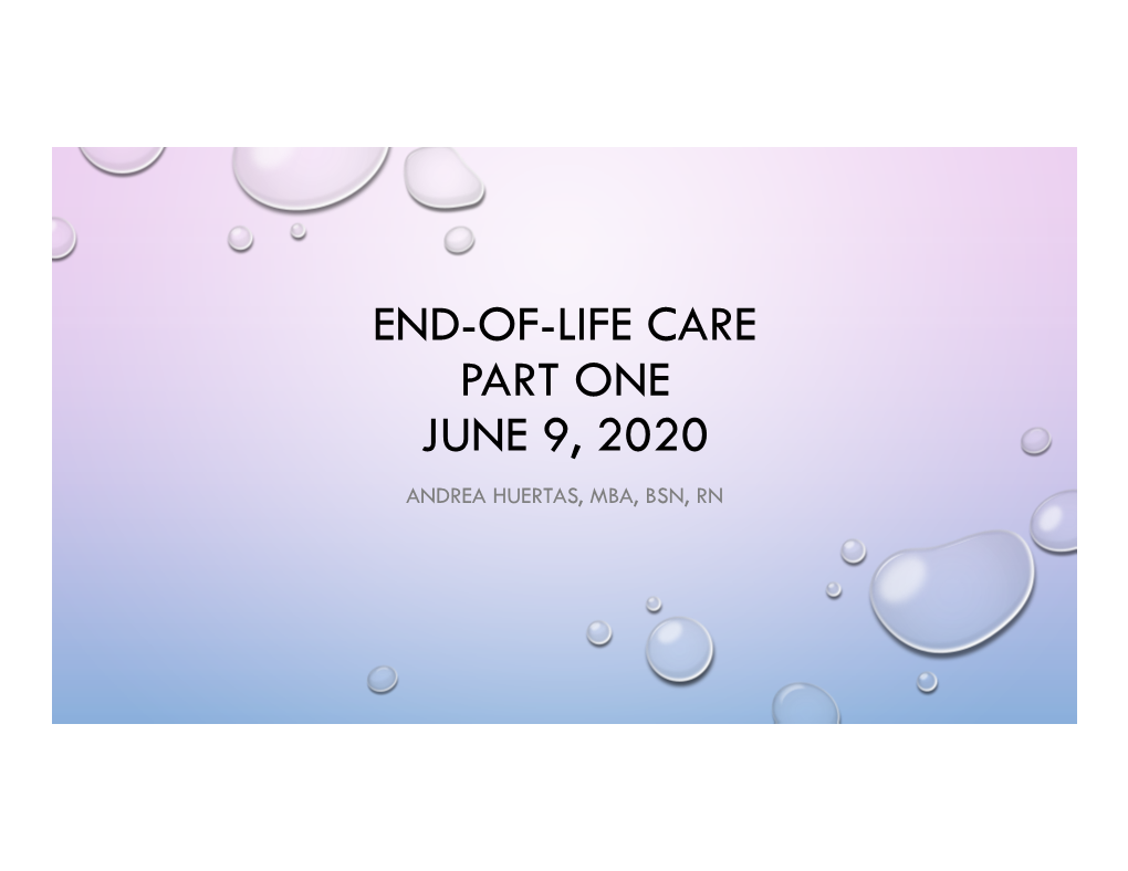 June 9, 2020 Andrea Huertas, Mba, Bsn, Rn Goals & Objectives