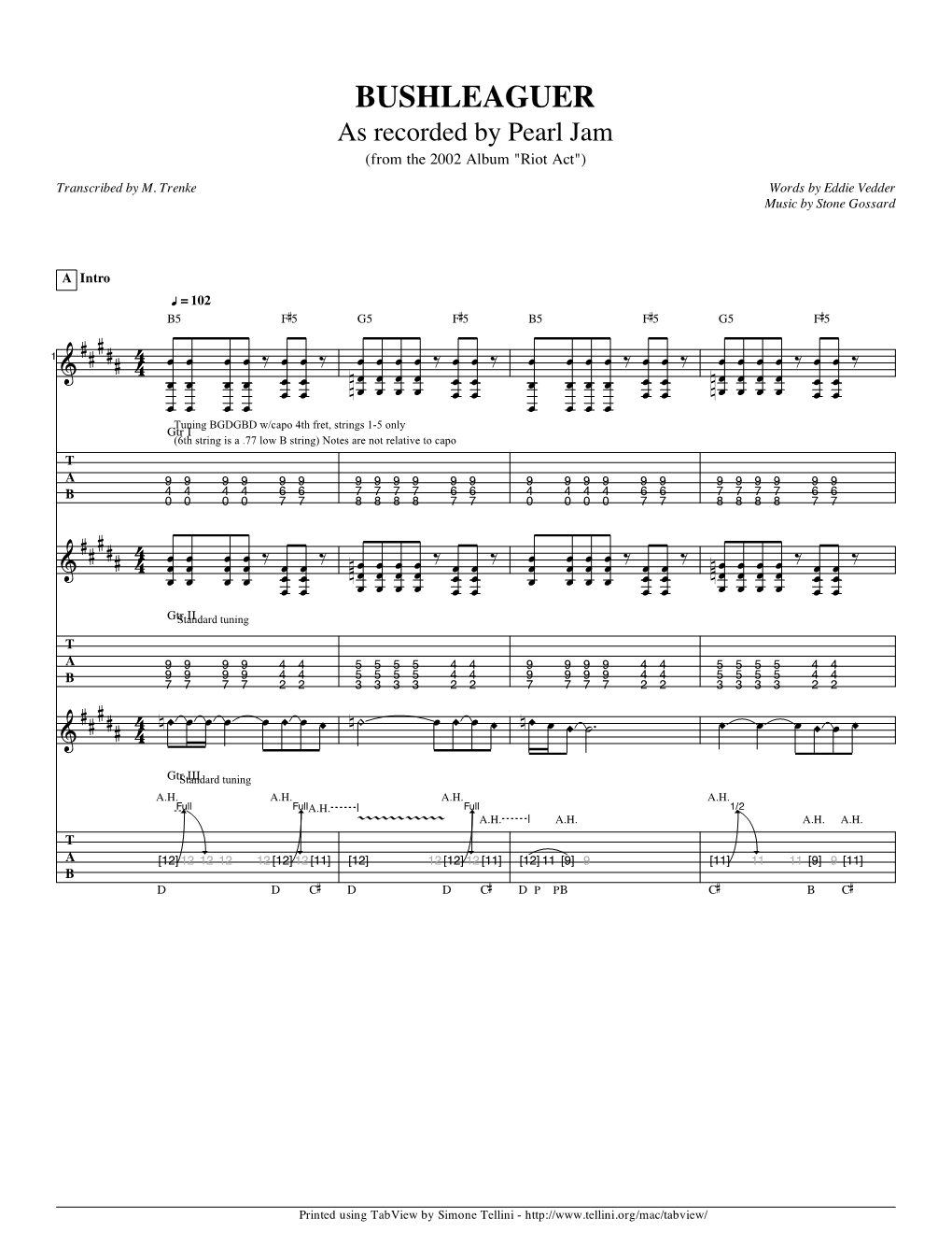 Page 1 BUSHLEAGUER As Recorded by Pearl Jam (From the 2002 Album "Riot Act") Transcribed by M. Trenke Words by Eddie Vedder Music by Stone Gossard a Intro . = 102 B5 F#5 G5 G5