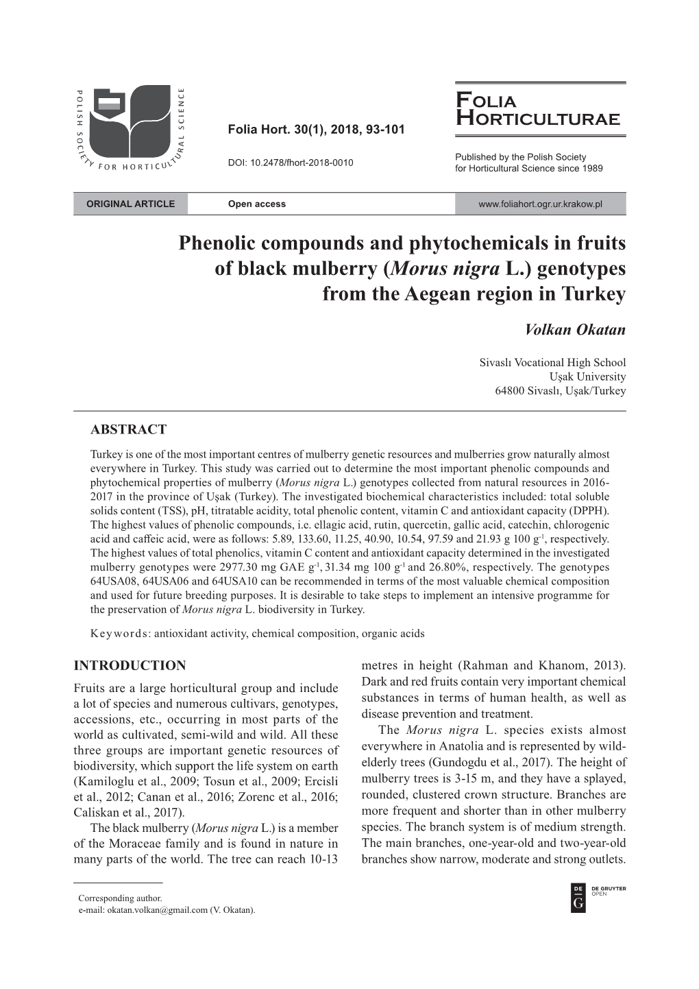 Phenolic Compounds and Phytochemicals in Fruits of Black Mulberry (Morus Nigra L.) Genotypes from the Aegean Region in Turkey Volkan Okatan