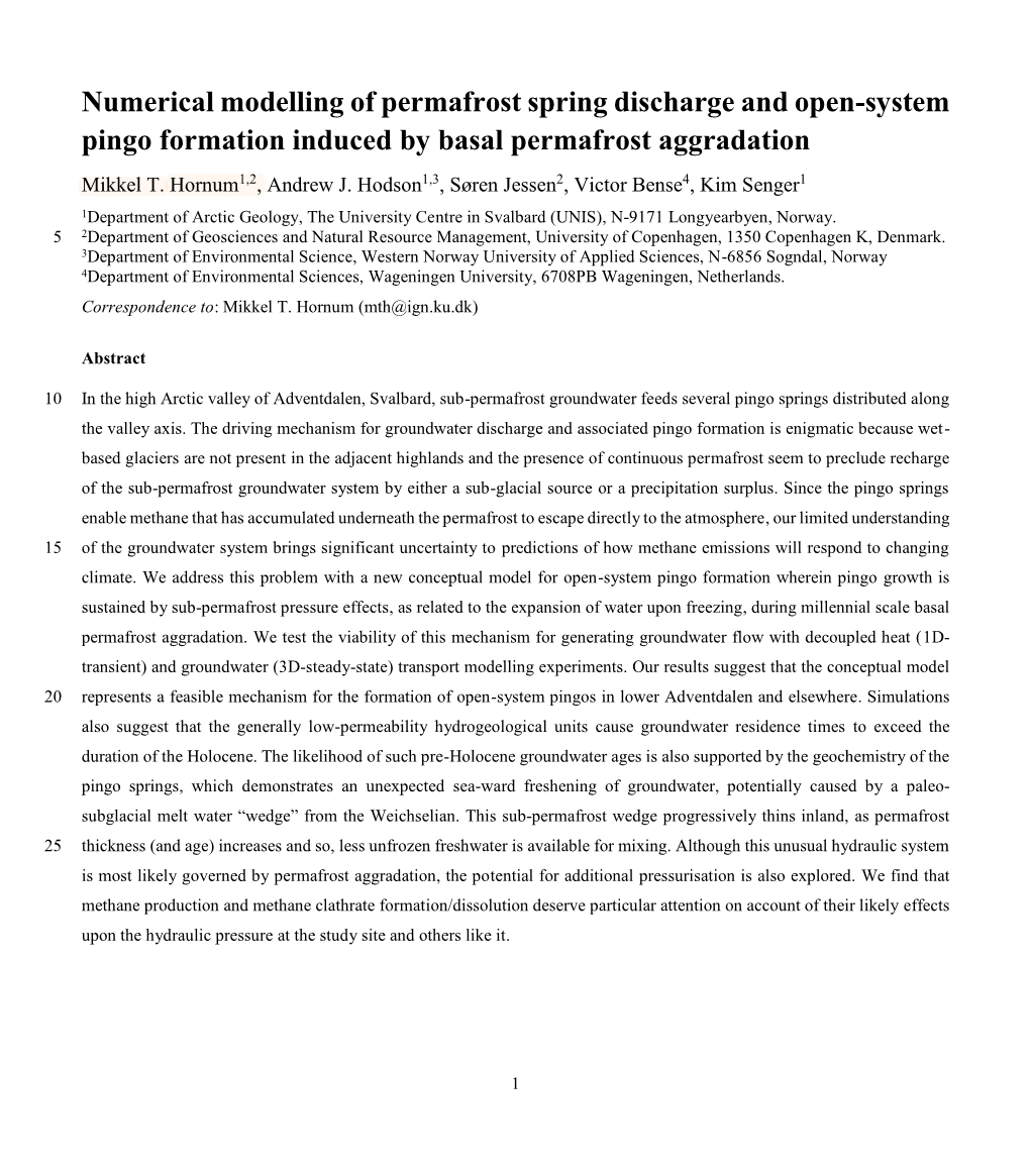 Numerical Modelling of Permafrost Spring Discharge and Open-System Pingo Formation Induced by Basal Permafrost Aggradation Mikkel T