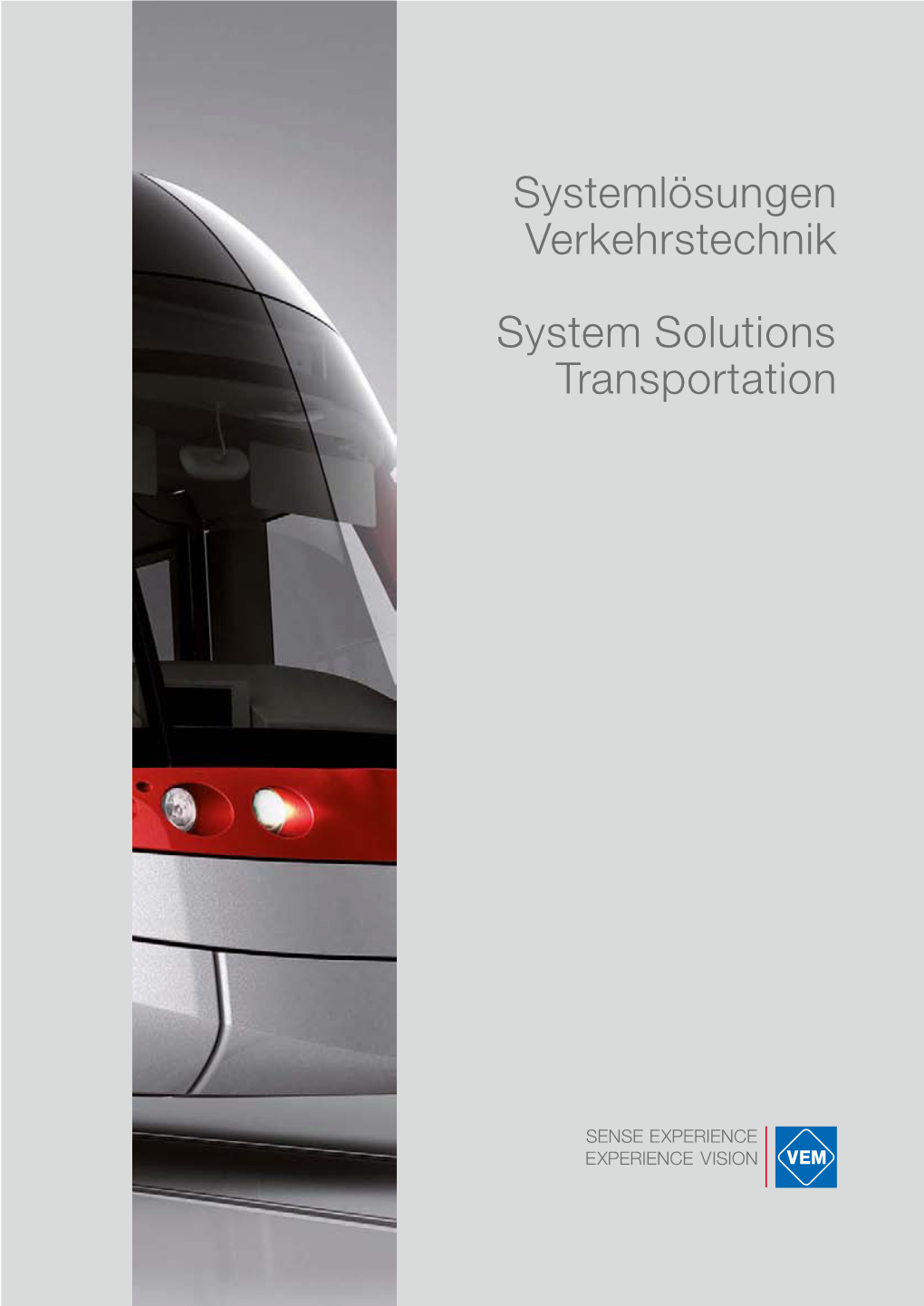 Systemlösungen Verkehrstechnik System Solutions Transportation