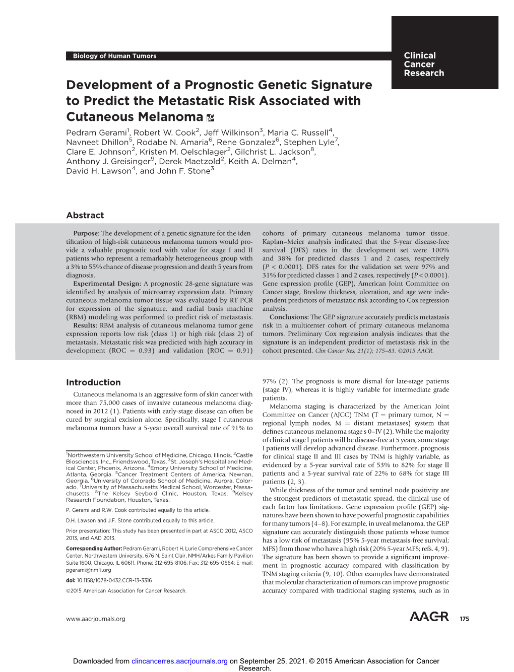 Development of a Prognostic Genetic Signature to Predict the Metastatic Risk Associated with Cutaneous Melanoma Pedram Gerami1, Robert W