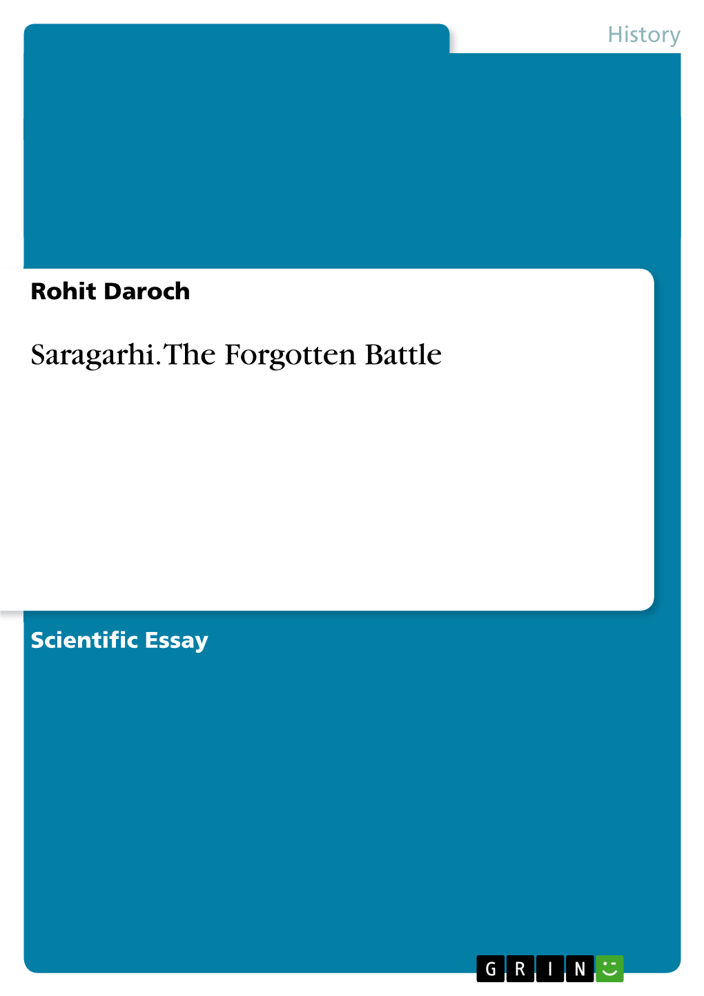 Saragarhi. the Forgotten Battle, History