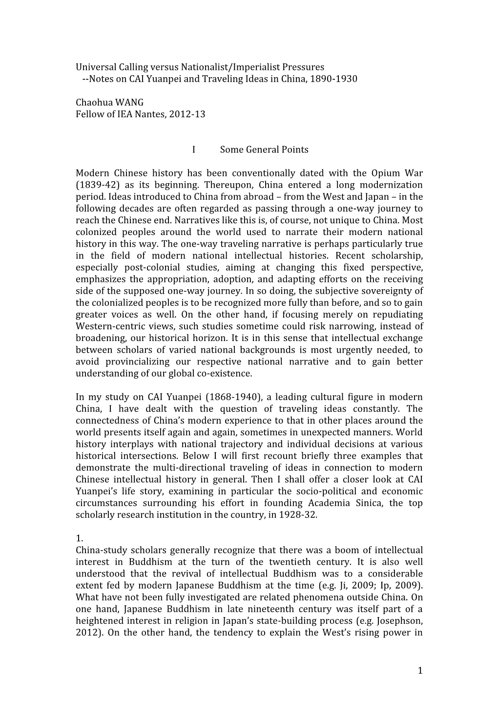 1 Universal Calling Versus Nationalist/Imperialist Pressures --Notes on CAI Yuanpei and Traveling Ideas in China, 1890-1930 Chao