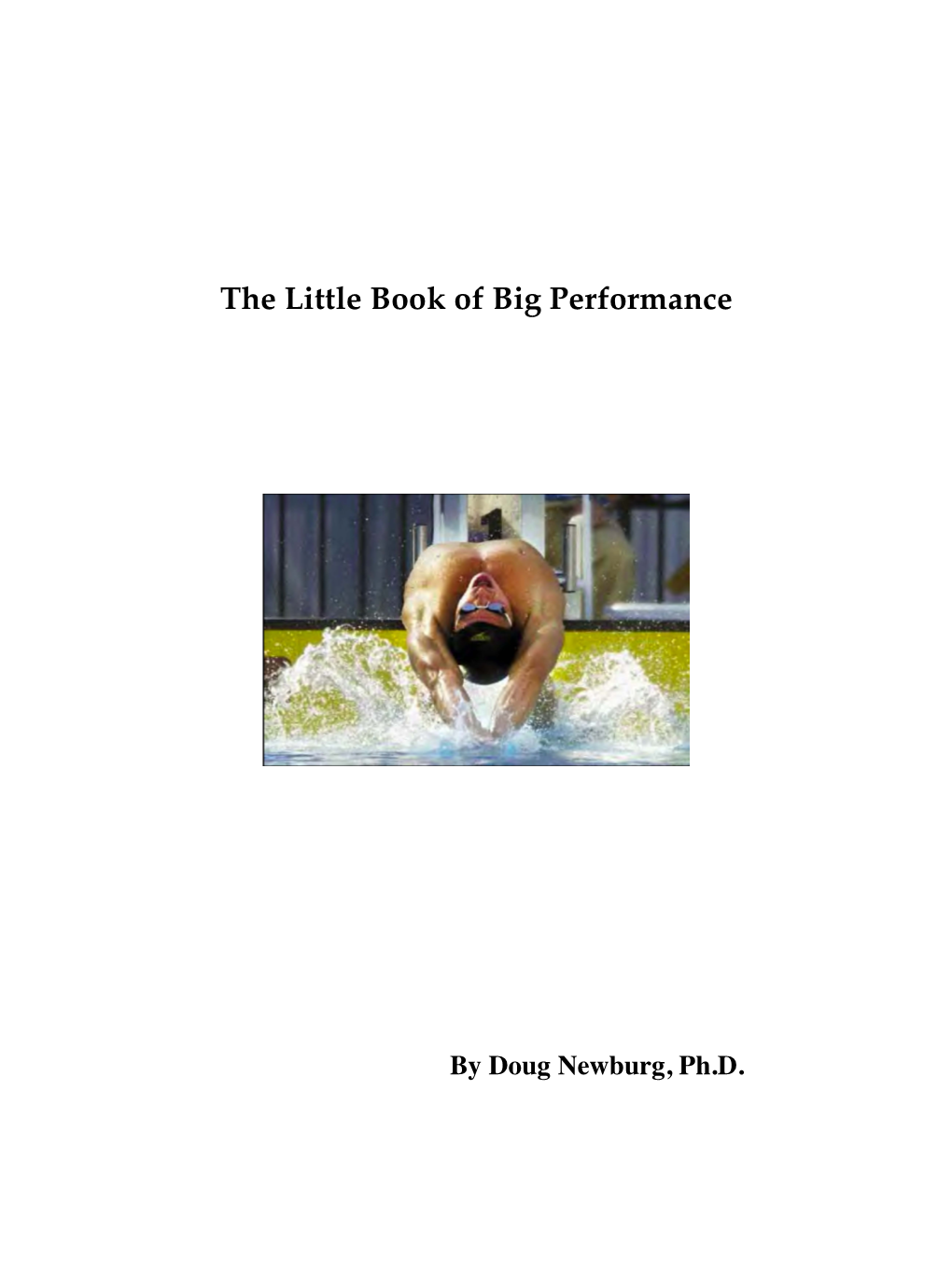 The Little Book of Big Performance