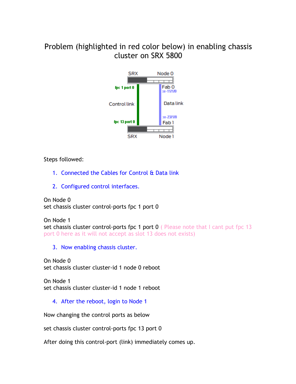 Problem (Highlighted in Red Color Below) in Enabling Chassis Cluster on SRX 5800