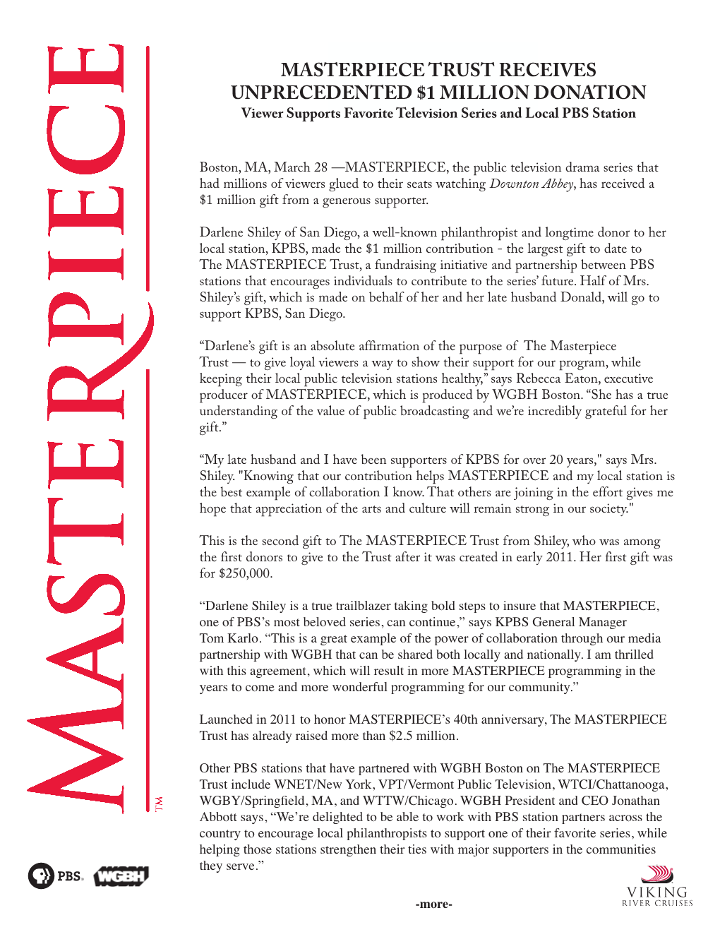 MASTERPIECE TRUST RECEIVES UNPRECEDENTED $1 MILLION DONATION Viewer Supports Favorite Television Series and Local PBS Station