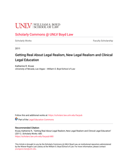 Getting Real About Legal Realism, New Legal Realism and Clinical Legal Education