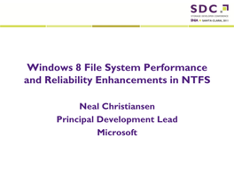 Windows 8 File System Performance and Reliability Enhancements in NTFS