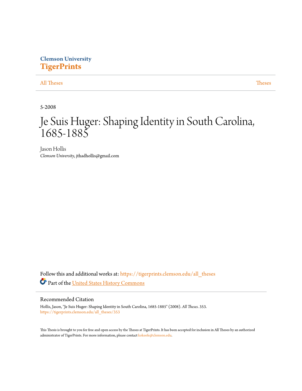 Je Suis Huger: Shaping Identity in South Carolina, 1685-1885 Jason Hollis Clemson University, Jthadhollis@Gmail.Com