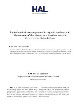 Photochemical Rearrangements in Organic Synthesis and the Concept of the Photon As a Traceless Reagent Corentin Lefebvre, Norbert Hoffmann