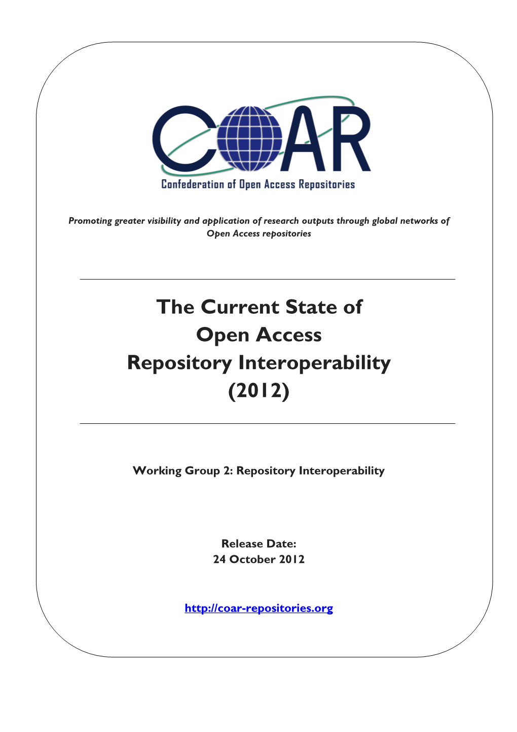 The Current State of Open Access Repository Interoperability (2012)