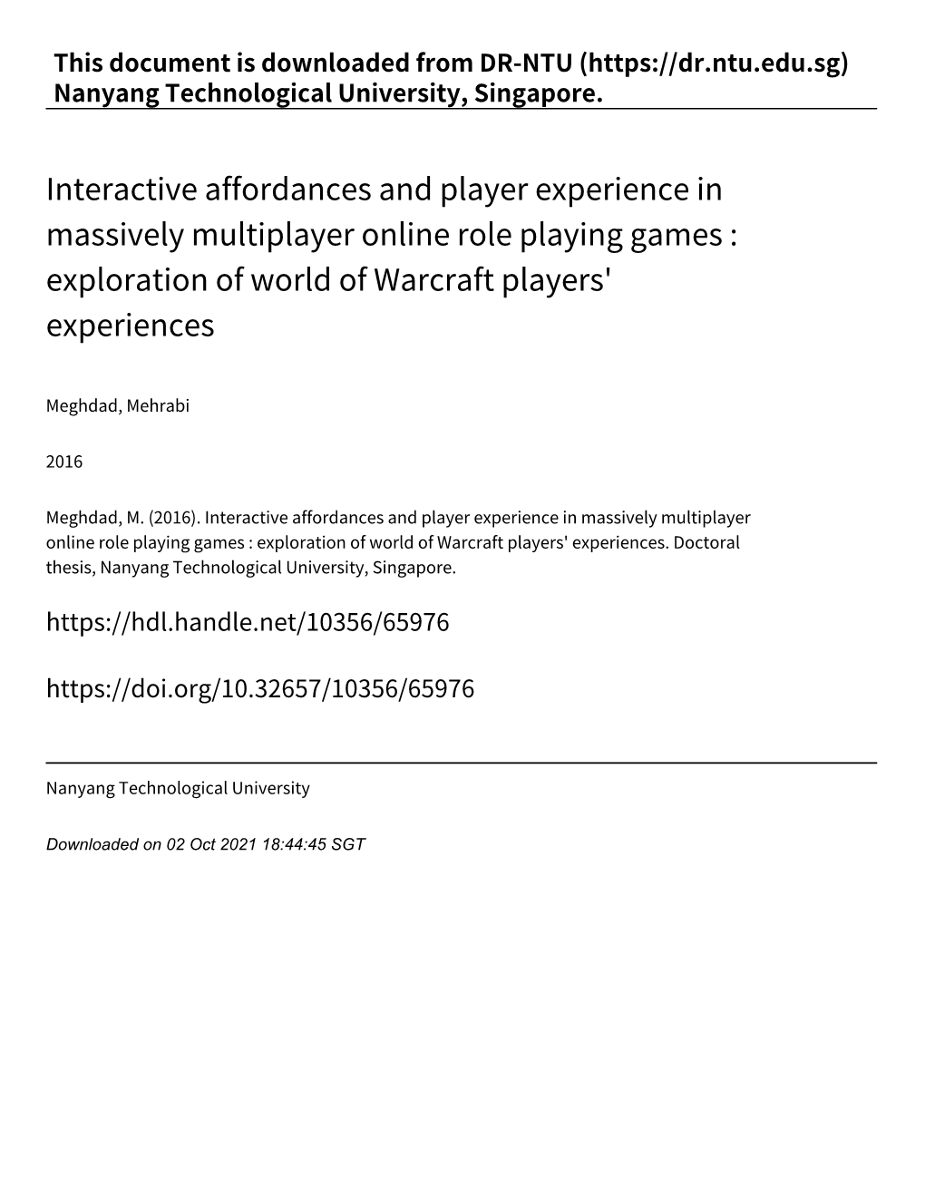 Interactive Affordances and Player Experience in Massively Multiplayer Online Role Playing Games : Exploration of World of Warcraft Players' Experiences