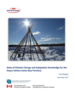 State of Climate Change and Adaptation Knowledge for the Eeyou Istchee James Bay Territory Final Report November 2017