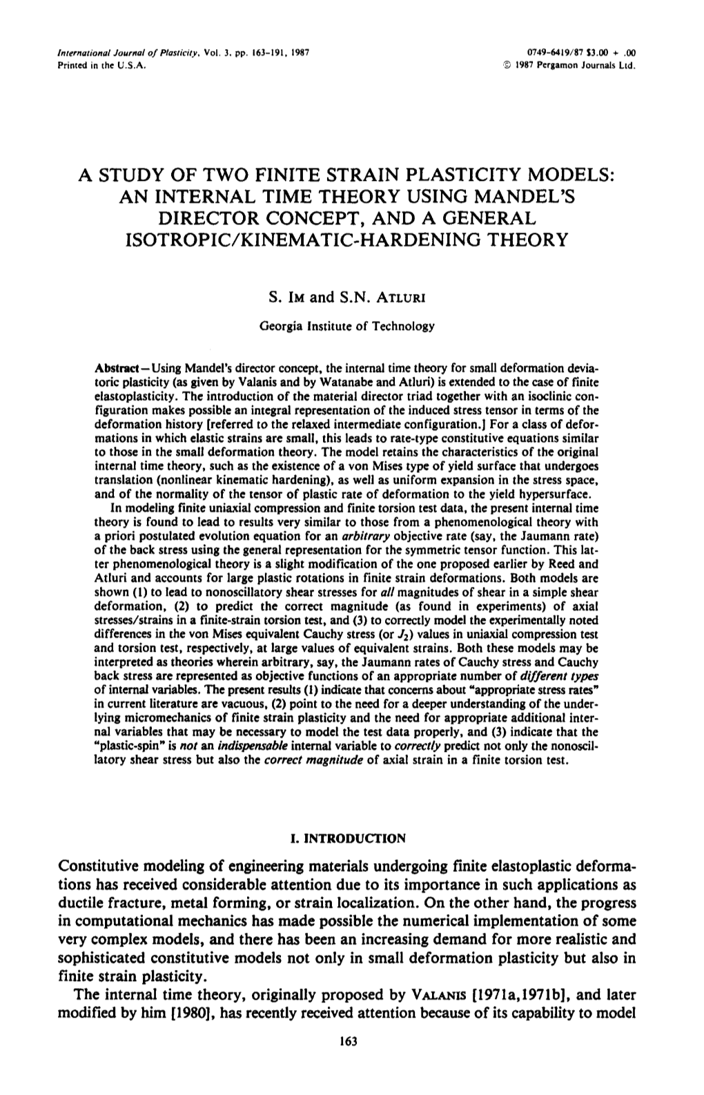 A Study of Two Finite Strain Plasticity Models: an Internal Time Theory Using Mandel's Director Concept, and a General Isotropic/Kinematic-Hardening Theory