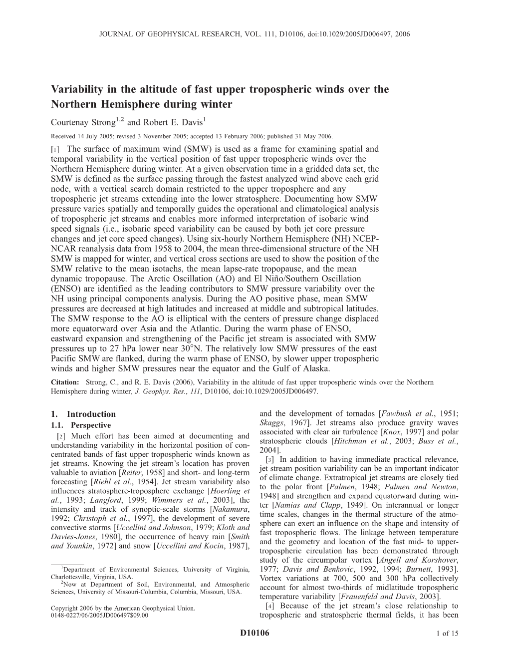 Variability in the Altitude of Fast Upper Tropospheric Winds Over the Northern Hemisphere During Winter Courtenay Strong1,2 and Robert E