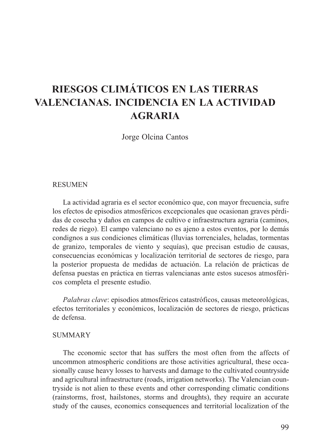 Riesgos Climáticos En Las Tierras Valencianas: Incidencia En La